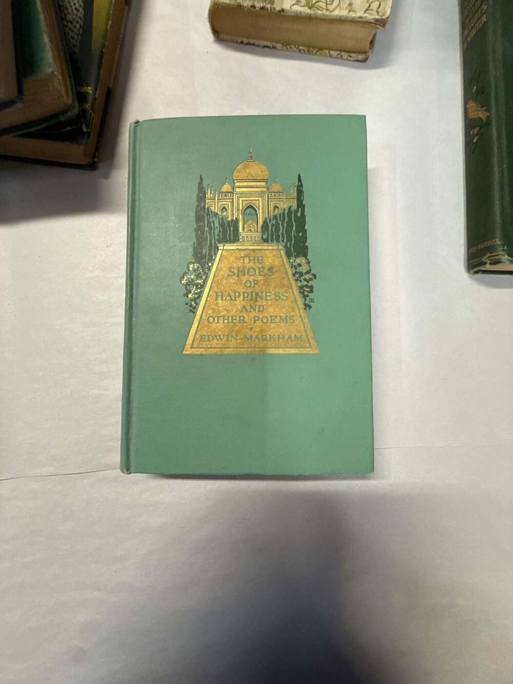 The Shoes of Happiness And Other Poems Signed Edwin Markham